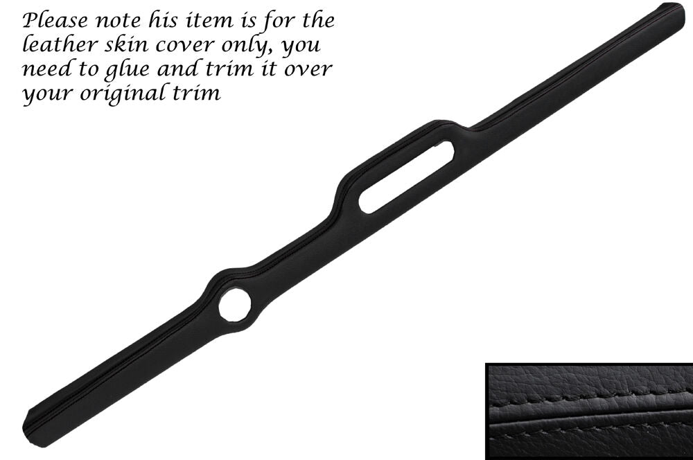 BLACK STITCHING LOWER DASH PANEL LEATHER SKIN COVER FITS AUSTIN A30 A35