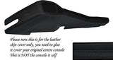 BLACK STITCH FITS VAUXHALL OPEL VX220 VX 220 00-05 CENTRE CONSOLE TUNNEL COVER