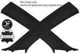 BLACK STITCH 2X A PILLAR REAL SUEDE COVERS FITS VW TOUAREG 2002-2011 CUSTOM NEW