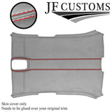RED STITCH L GREY SUEDE HEADLINER COVER FOR JAGUAR X350 XJ8 04-07 5 DOOR