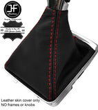 RED STITCH TOP GRAIN LEATHER GEAR GAITER FITS VAUXHALL ZAFIRA C TOURER 12-18