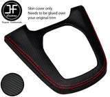 RED STITCH MANUAL GEAR SURROUND CARBON VINYL COVER  FOR FORD FIESTA MK9 13-17
