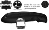 BLACK STITCH DASH DASHBOARD TOP GRAIN LEATHER COVER FITS SMART FORTWO 450 98-07