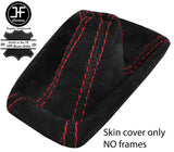 RED STITCHING REAL SUEDE MANUAL GEAR GAITER FITS FORD FOCUS 2014-2018 CUSTOM NEW