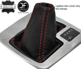 RED STITCHING REAL LEATHER AUTOMATIC GEAR GAITER FOR FORD MONDEO MK4 IV 07-13