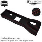 RED STITCHING MANUAL CENTRE CONSOLE TRIM LEATHER COVER FITS JAGUAR E TYPE V12
