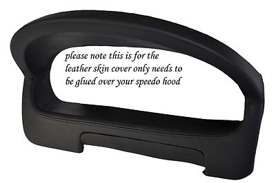 BLACK STITCH FITS ROVER 25 MG ZR 2004-2006 GAUGE HOOD SPEEDO LEATHER COVER ONLY