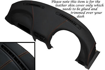 ORANGE STITCHING FITS  MG MGF MGTF 1995-2005  DASH DASHBOARD LEATHER COVER ONLY