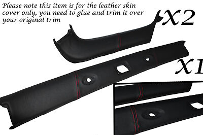 RED STITCH FITS TOYOTA MR2 MK3 00-07 WINDSCREEN PILLAR SURROUND LTHR COVERS ONLY