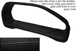 BLACK STITCH 96-04 FITS PEUGEOT 106 MK2 II PHASE 2 GAUGE HOOD SPEEDO LTHR COVER